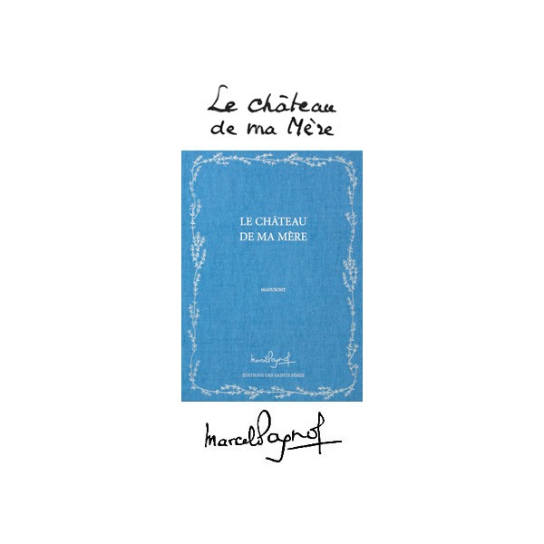 Le chateau de ma mère