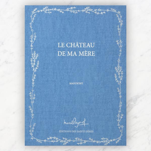 Le chateau de ma mère