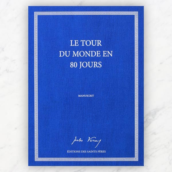 The Manuscript Of Le Tour Du Monde En 80 Jours By Jules Verne