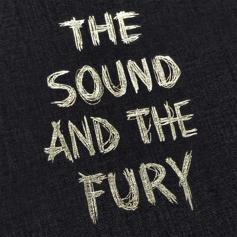 The Sound and the Fury