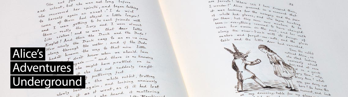 Alice's Adventures Under Ground, the manuscript of Lewis Carroll