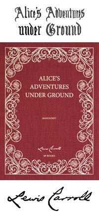 Alice's Adventures Under Ground